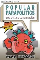 Popular Parapolitics: Pop Culture Conspiracies 1493650874 Book Cover