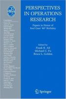 Perspectives in Operations Research: Papers in Honor of Saul Gass' 80th Birthday (Operations Research/Computer Science Interfaces Series) 038739933X Book Cover