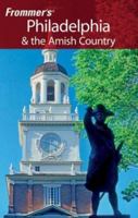 Frommer's Philadelphia & the Amish Country (Frommer's Complete) 111801622X Book Cover