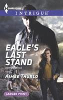 Eagle's Last Stand 0373748590 Book Cover