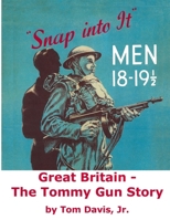 Great Britain - The Tommy Gun Story 1502977818 Book Cover