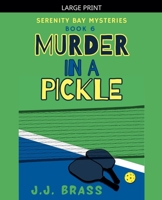 Murder in a Pickle (Serenity Bay Mysteries) B0H3MB1VXK Book Cover