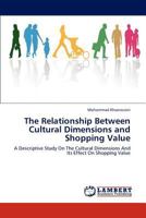 The Relationship Between Cultural Dimensions and Shopping Value 384840558X Book Cover