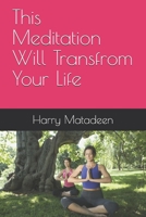 This Meditation Will Transfrom Your Life B084NXM3X8 Book Cover
