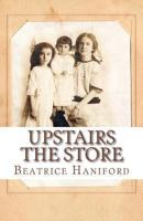 Upstairs The Store 1482652870 Book Cover
