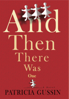 And Then There Was One: A Novel 1933515813 Book Cover