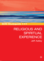 SCM Studyguide to Religious and Spiritual Experience 0334057965 Book Cover