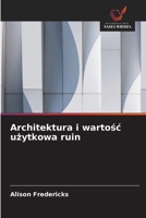 Architektura i wartośc użytkowa ruin 6630285883 Book Cover