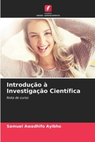 Introdução à Investigação Científica: Nota de curso 6205868202 Book Cover