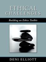 Ethical Challenges: Building an Ethics Toolkit 1434388026 Book Cover