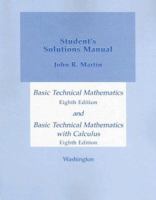 Basic Technical Mathematics and Basic Technical Mathematics with Calculus, Student's Solutions Manual 0321197429 Book Cover