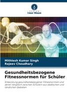 Gesundheitsbezogene Fitnessnormen für Schüler (German Edition) 6202435763 Book Cover