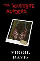 The Soundbite Murders 1790710324 Book Cover