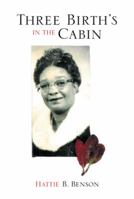 Three Birth's in the Cabin 1493101447 Book Cover