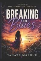Breaking the Blues B0HDC3VCJB Book Cover