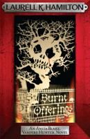 Burnt Offerings (Anita Blake, Vampire Hunter, #7) 0515134473 Book Cover