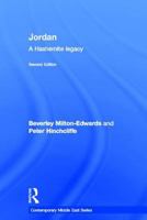 Jordan: A Hashemite Legacy (Contemporary Middle East) 0415457181 Book Cover