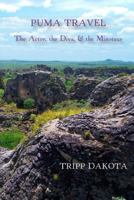 Puma Travel: The Actor, the Diva, & the Minotaur 1466390603 Book Cover