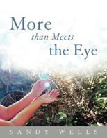 More Than Meets the Eye 1452546940 Book Cover