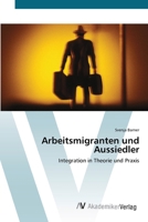 Arbeitsmigranten Und Aussiedler 3639398599 Book Cover