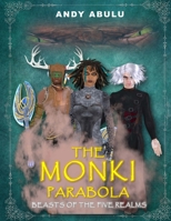 The MONKI Parabola - Beasts of The Five Realms 9787992699 Book Cover