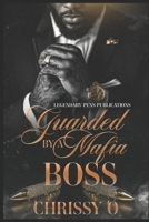 Gurarded By A Mafia Boss: Standalone B0DSKCB34N Book Cover