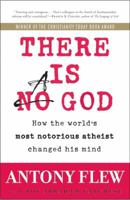 There Is a God: How the World's Most Notorious Atheist Changed His Mind 0061335304 Book Cover