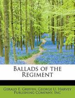 Ballads of the Regiment 1165890607 Book Cover