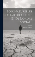 Loix Naturelles De L'agriculture Et De L'ordre Social... 1022313568 Book Cover