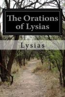 The Orations of Lysias 1519142994 Book Cover