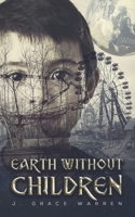 Earth Without Children 1645755991 Book Cover