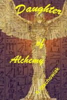 Daughter of Alchemy 1530259541 Book Cover