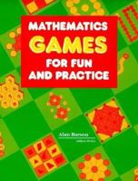 MATHEMATICS GAMES FOR FUN AND PRACTICE 22226 0201291061 Book Cover