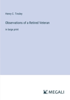 Observations of a Retired Veteran: in large print 3368356917 Book Cover