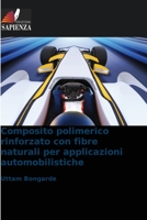 Composito polimerico rinforzato con fibre naturali per applicazioni automobilistiche 6205291614 Book Cover
