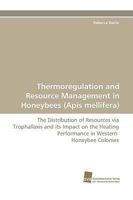 Thermoregulation and Resource Management in Honeybees 383811308X Book Cover