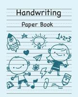 Handwriting Paper Book: Practice Paper Notebook Writing Letters Words with Dashed Center Line 1092827455 Book Cover