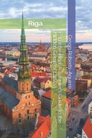 Panache Riga: A Traveler's Guide to the Hidden Gems of Latvia (European Cities with Panache) B0DRDD2D2V Book Cover