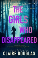 The Girls Who Disappeared: A Novel 0063277417 Book Cover