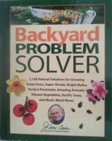 Jerry Baker's Backyard Problem Solver: 2,168 Natural Solutions for Growing Great Grass, Super Shrubs, Bright Bulbs, Perfect Perennials, Amazing Annuals, Vibrant Vegetables, Terrific Trees, and Much, M 0922433429 Book Cover