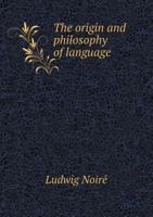 The Origin and Philosophy of Language 5518454058 Book Cover