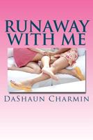 Run Away with Me 146646285X Book Cover