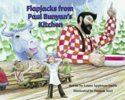 Flapjacks from Paul Bunyan's Kitchen 1605411477 Book Cover