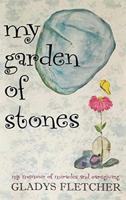 My Garden Of Stones 0692874542 Book Cover