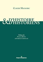 D'histoire et d'historiens (HR.HORS COLLEC.) (French Edition) B09BKGJMBL Book Cover