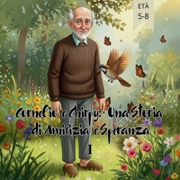Cornelio e Chirpy Una Storia di Amicizia e Speranza I B0FTYN6XTM Book Cover