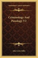 Criminology And Penology V2 1419184792 Book Cover