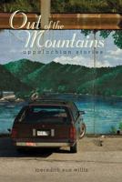 Out of the Mountains: Appalachian Stories 082141920X Book Cover