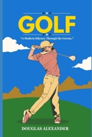 THE COMPLETE GOLFER: A Modern Odyssey Through the Greens. (GOLF CORE PILATES) B0CNZBSPQJ Book Cover