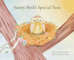 Sunny Bird's Special Nest B0DS1H4682 Book Cover